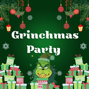 Grinchmas Party!